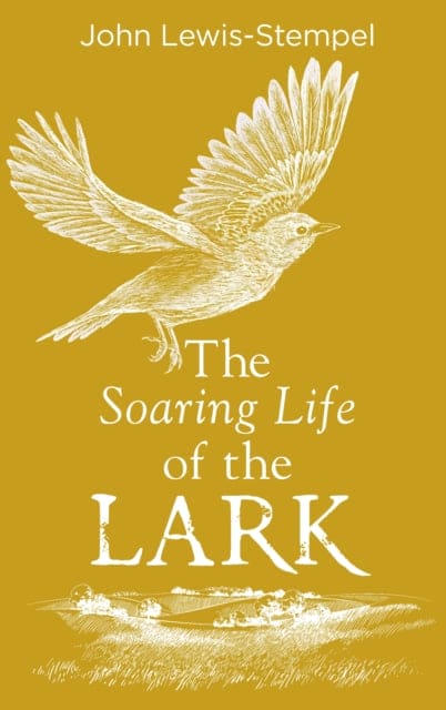 The Soaring Life of the Lark-9780857525802