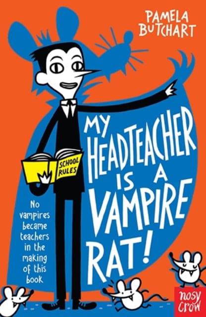 My Headteacher is a Vampire Rat-9780857632890