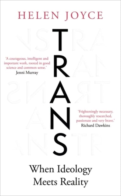 Trans : When Ideology Meets Reality - Book from The Bookhouse Broughty Ferry- Just £10.99! Shop now