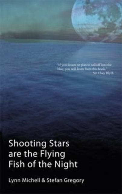 Shooting Stars are the Flying Fish of the Night - Book from The Bookhouse Broughty Ferry- Just £11.99! Shop now