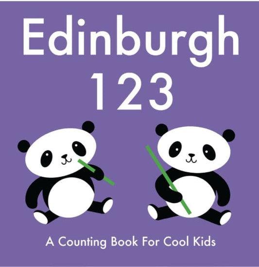 Edinburgh 123 : A Counting Book for Cool Kids - Book from The Bookhouse Broughty Ferry- Just £5.99! Shop now