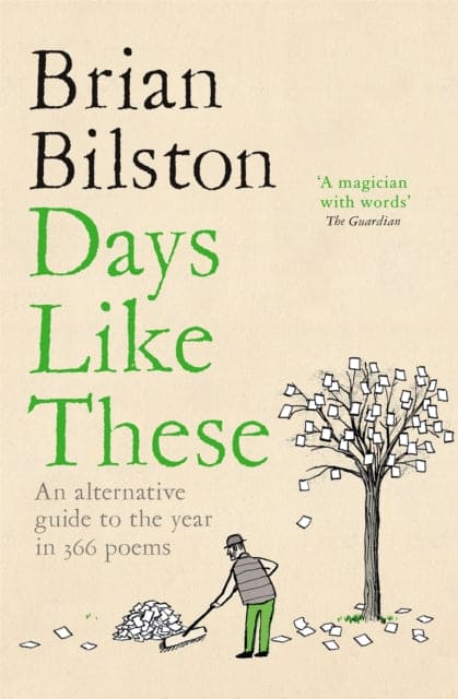 Days Like These : An Alternative Guide to the Year in 366 Poems-9781035001668
