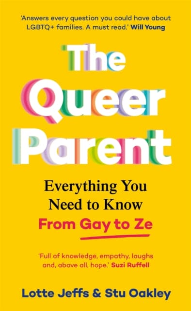 The Queer Parent : Everything You Need to Know From Gay to Ze - Book from The Bookhouse Broughty Ferry- Just £20! Shop now