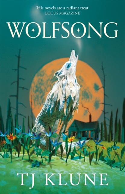 Wolfsong : A gripping werewolf shifter romance from No. 1 Sunday Times bestselling author TJ Klune-9781035002153