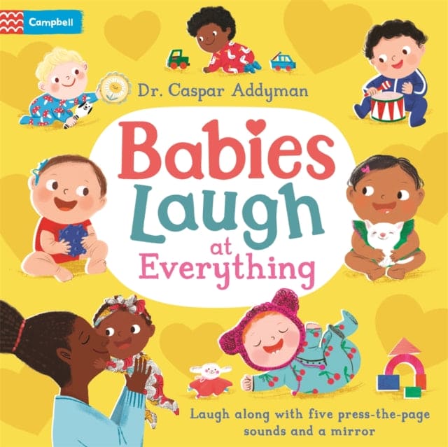 Babies Laugh at Everything : A Press-the-page Sound Book with Mirror-9781035003969
