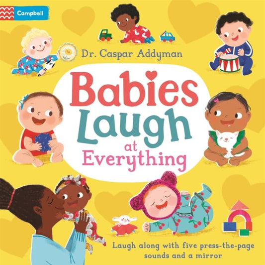 Babies Laugh at Everything : A Press-the-page Sound Book with Mirror - Book from The Bookhouse Broughty Ferry- Just £12.99! Shop now