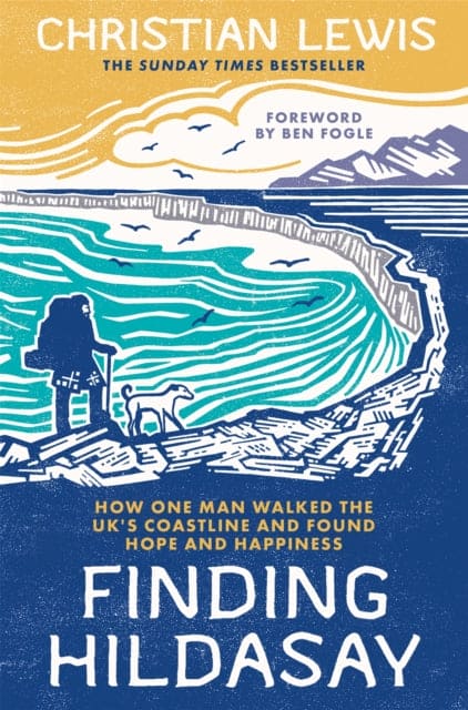 Finding Hildasay : How one man walked the UK's coastline and found hope and happiness - Book from The Bookhouse Broughty Ferry- Just £10.99! Shop now