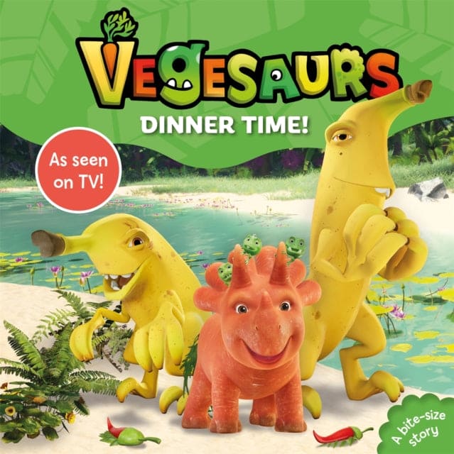 Vegesaurs: Dinner Time! : Based on the hit CBeebies series - Book from The Bookhouse Broughty Ferry- Just £6.99! Shop now