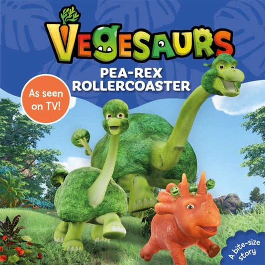Vegesaurs: Pea-Rex Rollercoaster : Based on the hit CBeebies series - Book from The Bookhouse Broughty Ferry- Just £6.99! Shop now