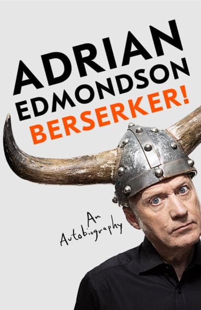 Berserker! : The riotous, one-of-a-kind memoir from one of Britain's most beloved comedians - Book from The Bookhouse Broughty Ferry- Just £22! Shop now