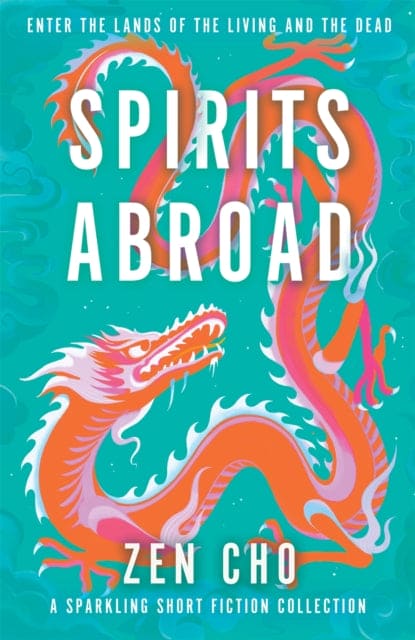 Spirits Abroad : an award-winning short story collection of Asian myths and folklore - Book from The Bookhouse Broughty Ferry- Just £18.99! Shop now