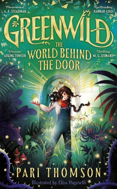 Greenwild: The World Behind The Door : The must-read magical adventure debut of 2023-9781035015733