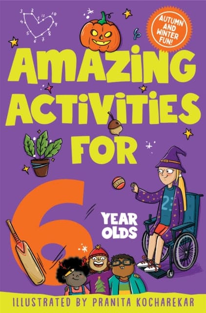 Amazing Activities for 6 Year Olds : Autumn and Winter!-9781035023745