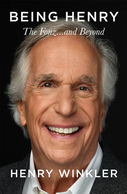 Being Henry : The Fonz . . . and Beyond - Book from The Bookhouse Broughty Ferry- Just £22! Shop now