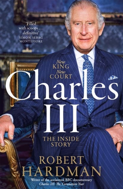 Charles III : New King. New Court. The Inside Story. - SIGNED COPY - Book from The Bookhouse Broughty Ferry- Just £22! Shop now