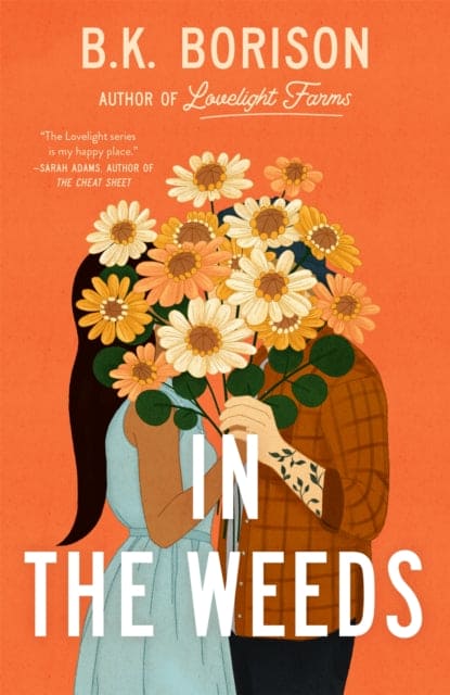 In the Weeds : The Sweetest Grumpy x Sunshine Romance! - Book from The Bookhouse Broughty Ferry- Just £8.99! Shop now