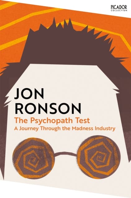 The Psychopath Test : A Journey Through the Madness Industry - Book from The Bookhouse Broughty Ferry- Just £10.99! Shop now