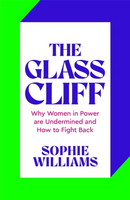 The Glass Cliff : Why Women in Power Are Undermined - and How to Fight Back - Book from The Bookhouse Broughty Ferry- Just £20! Shop now