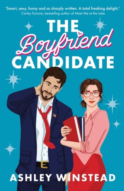 The Boyfriend Candidate : Tiktok made me buy it! Your next steamy, opposites attract, fake dating rom-com for autumn 2023 - Book from The Bookhouse Broughty Ferry- Just £9.99! Shop now