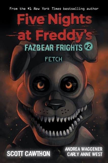 Fazbear Frights #2: Fetch - Book from The Bookhouse Broughty Ferry- Just £8.99! Shop now