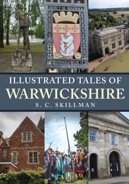 Illustrated Tales of Warwickshire - Book from The Bookhouse Broughty Ferry- Just £15.99! Shop now