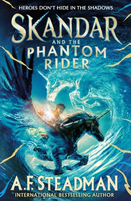 Skandar and the Phantom Rider : the spectacular sequel to Skandar and the Unicorn Thief, the biggest fantasy adventure since Harry Potter : 2 - Book from The Bookhouse Broughty Ferry- Just £12.99! Shop now