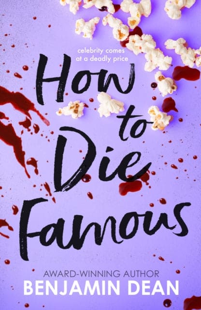 How To Die Famous - Book from The Bookhouse Broughty Ferry- Just £8.99! Shop now