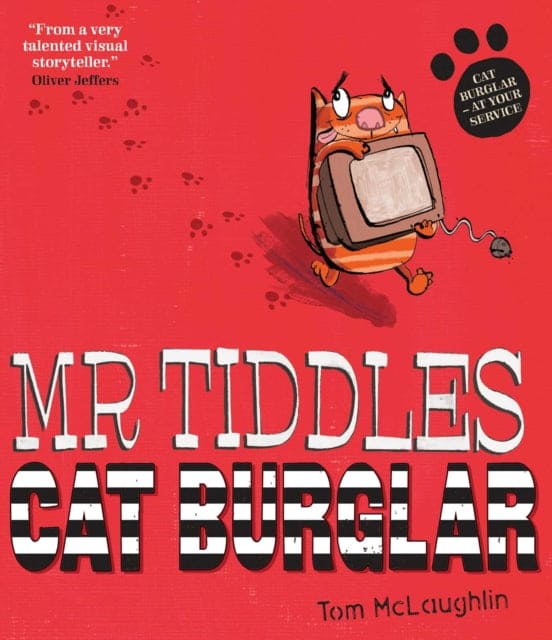 Mr Tiddles: Cat Burglar - Book from The Bookhouse Broughty Ferry- Just £6.99! Shop now