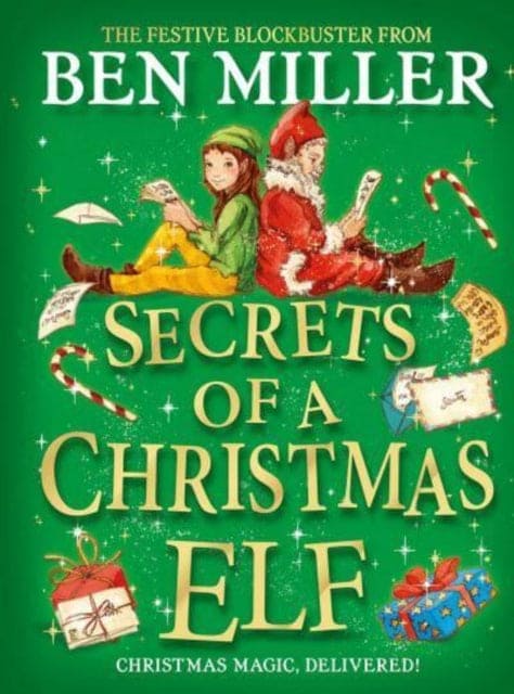 Secrets of a Christmas Elf : top-ten festive magic from author of smash hit Diary of a Christmas Elf-9781398515819