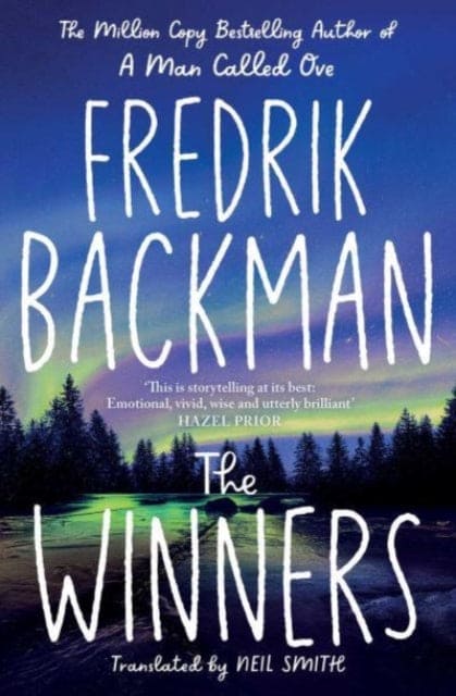 The Winners : From the New York Times bestselling author of TikTok phenomenon Anxious People - Book from The Bookhouse Broughty Ferry- Just £10.99! Shop now