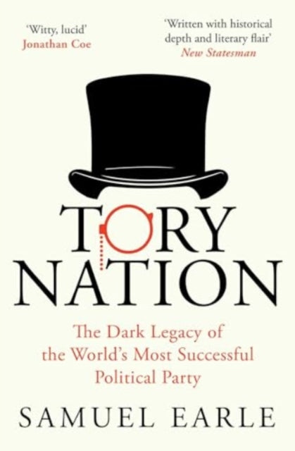 Tory Nation : The Dark Legacy of the World's Most Successful Political Party - Book from The Bookhouse Broughty Ferry- Just £10.99! Shop now