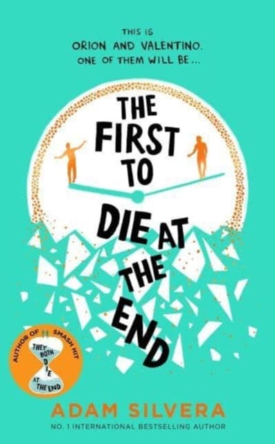 The First to Die at the End : The prequel to the international No. 1 bestseller THEY BOTH DIE AT THE END! - Book from The Bookhouse Broughty Ferry- Just £8.99! Shop now