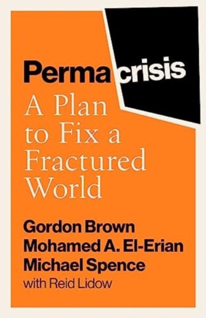 Permacrisis : A Plan to Fix a Fractured World-9781398525610