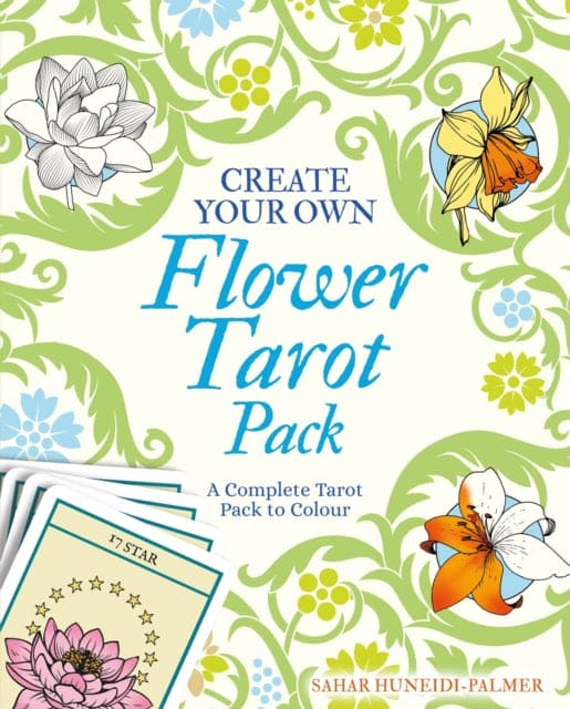 Create Your Own Flower Tarot Pack : A Complete Tarot Pack to Colour - Book from The Bookhouse Broughty Ferry- Just £9.98! Shop now