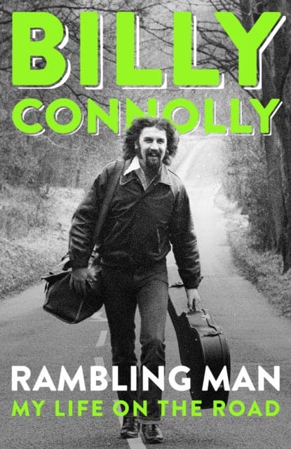 Rambling Man : My Life on the Road - Book from The Bookhouse Broughty Ferry- Just £25! Shop now