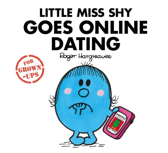 Little Miss Shy Goes Online Dating - Book from The Bookhouse Broughty Ferry- Just £5.99! Shop now
