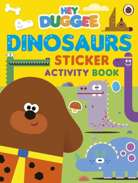 Hey Duggee: Dinosaurs : Sticker Activity Book - Book from The Bookhouse Broughty Ferry- Just £6.99! Shop now