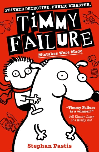 Timmy Failure: Mistakes Were Made - Book from The Bookhouse Broughty Ferry- Just £7.99! Shop now