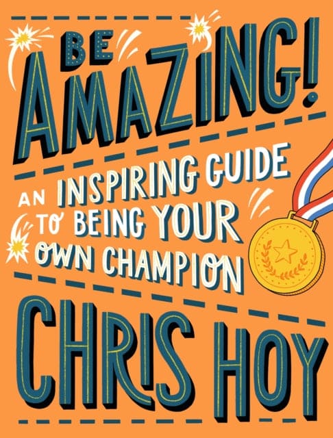 Be Amazing! An inspiring guide to being your own champion - Book from The Bookhouse Broughty Ferry- Just £9.99! Shop now