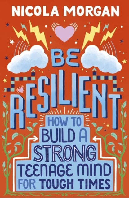 Be Resilient: How to Build a Strong Teenage Mind for Tough Times - Book from The Bookhouse Broughty Ferry- Just £7.99! Shop now