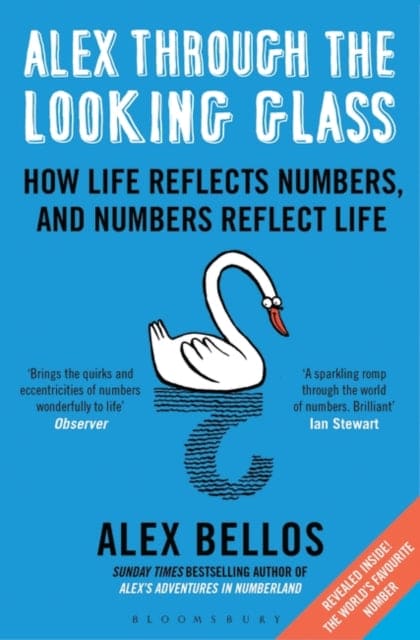 Alex Through the Looking-Glass : How Life Reflects Numbers, and Numbers Reflect Life - Book from The Bookhouse Broughty Ferry- Just £12.99! Shop now