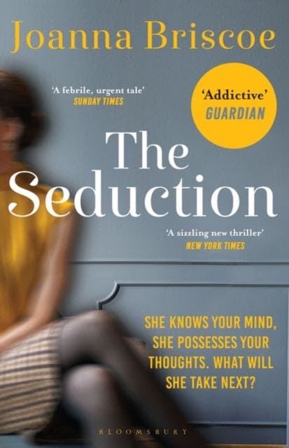 The Seduction : An addictive new story of desire and obsession-9781408873519