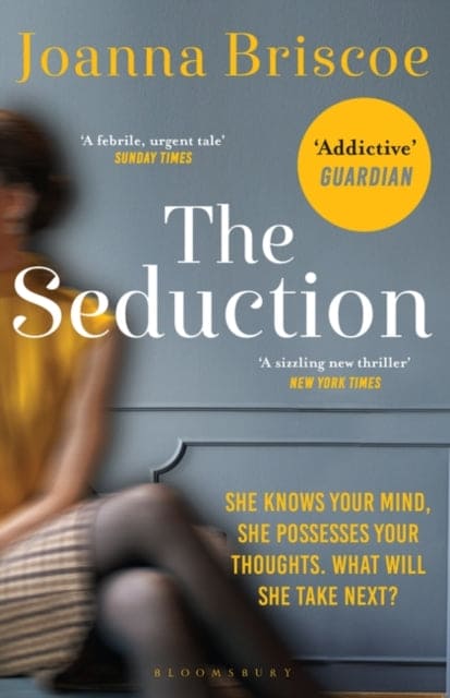 The Seduction : An addictive new story of desire and obsession - Book from The Bookhouse Broughty Ferry- Just £8.99! Shop now