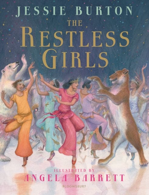 The Restless Girls : A dazzling, feminist fairytale from the author of The Miniaturist-9781408886915