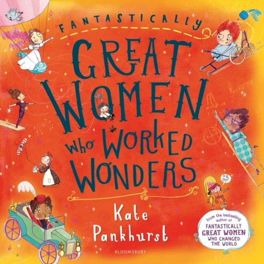 Fantastically Great Women Who Worked Wonders - Book from The Bookhouse Broughty Ferry- Just £6.99! Shop now