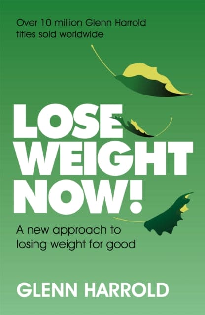 Lose Weight Now! : A new approach to losing weight for good - Book from The Bookhouse Broughty Ferry- Just £10.99! Shop now