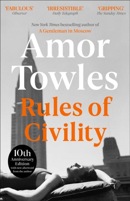 Rules of Civility : The stunning debut by the million-copy bestselling author of A Gentleman in Moscow - Book from The Bookhouse Broughty Ferry- Just £9.99! Shop now