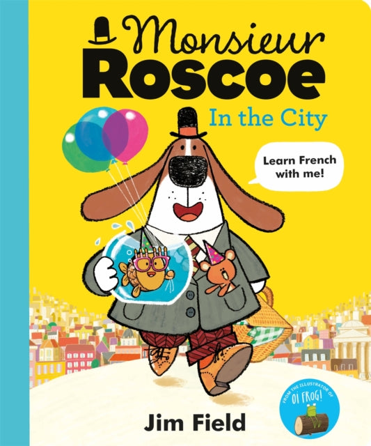 Monsieur Roscoe in the City - Book from The Bookhouse Broughty Ferry- Just £8.99! Shop now