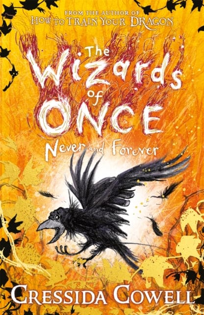 The Wizards of Once: Never and Forever : Book 4 - winner of the British Book Awards 2022 Audiobook of the Year - Book from The Bookhouse Broughty Ferry- Just £7.99! Shop now