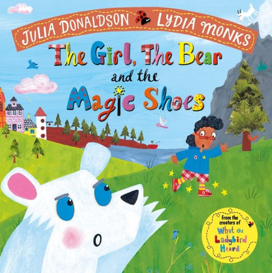 The Girl, the Bear and the Magic Shoes - Book from The Bookhouse Broughty Ferry- Just £6.99! Shop now